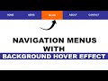 Navigation Menus with Background Hover Effect  ||  HTML and CSS : For Beginner