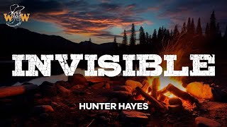 Hunter Hayes - Invisible (Lyrics)
