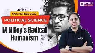 M.N Roy's Radical Humanism | Political Ideology | Political Science by Chandni Mam