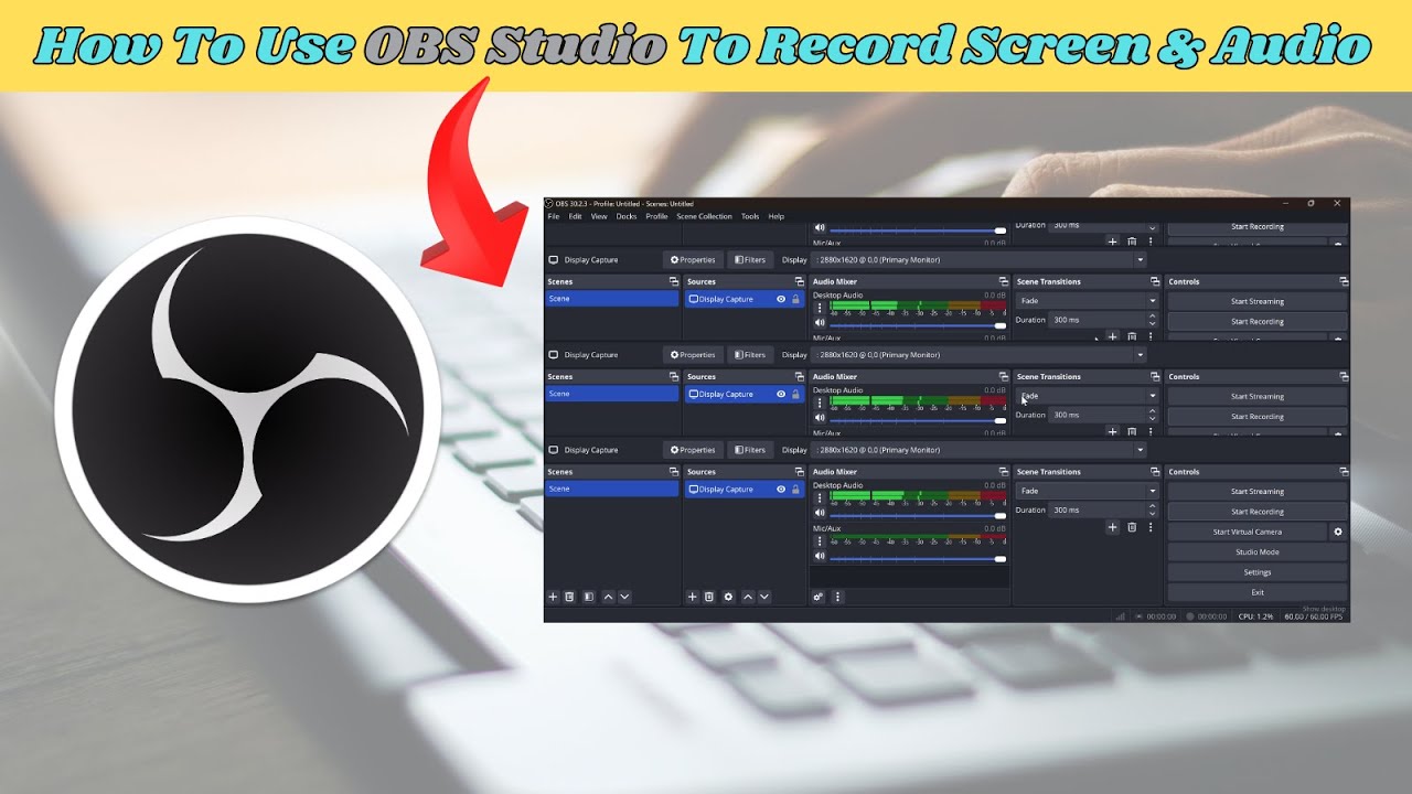 How To Use Obs Studio To Record Screen And Audio Tutorial Youtube