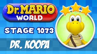 Dr. MARIO WORLD 3 STARS - Stage 1073 - Koopa