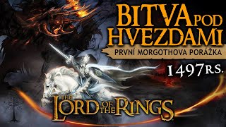 ❖ Bitva pod Hvězdami ⚔️ | První Morgothova porážka! | Pán Prstenů