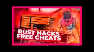 Rust Hack / Rust Cheat / Rust Cheat Download / NEW / 2022, Free, Hacks, ESP, AimBot