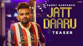 Jatt Daaru (Teaser) Parry Sarpanch | H33T Music | Releasing on 15 April 2019