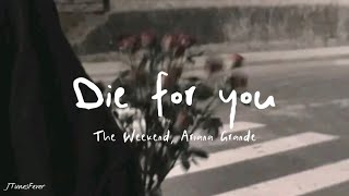 Download The Weekend, Ariana Grande - Die for you Remix (lyrics) mp3