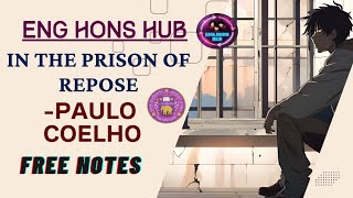 IN THE PRISON OF REPOSE | BY PAULO COELHO | DETAILED EXPLANATION | THEMES | NOTES