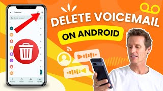 How to Delete Voicemail on Android