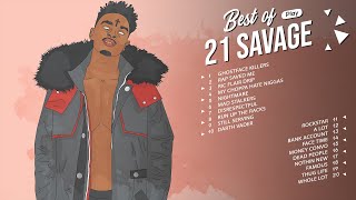 Best Songs Of 21 Savage -  21 Savage Greatest Hits  Album 2021