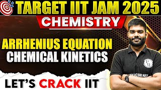 Arrhenius Equation | Chemical kinetics | IIT JAM Chemistry 2025 | PW