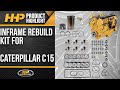 Caterpillar C15 Engine Rebuild Kit For Sale From HHP