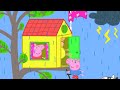 Playhouse in the Thunderstorm ⚡️ 🐽 Peppa Pig and Friends Full Episodes