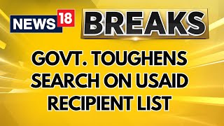 Indian Government Sending Questionnaire To Some On The USAID Recipient List, Sources Reveal