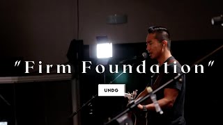 Firm Foundation (Official Video) | UNDG