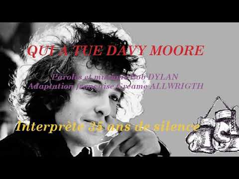 QUI A TUE DAVY MOORE - Interprète 35 Ans De Silence - Paroles Et ...