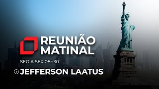 Reunião Matinal com Jefferson Laatus – 27/11/2024