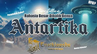 TERUNGKAP!!? 😱 Rahasia Besar Benua ANTARTIKA || Storytelling #misteri #konspirasi #antartika #alien