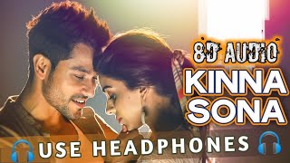 Kinna Sona Tu Sona Tu Ha Song || Kinna Sona 8d Audio || Use Headphone(8D AUDIO)❤️