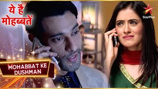 Ashok ने Mihika को किया call! | Yeh Hai Mohabbatein