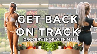 Getting Back On Track | Grocery Shop with Me! Grocery Staples for Healthy Living