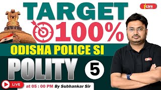 Live Polity Class for Odisha Police SI | Detailed Syllabus Coverage | Live Class by #subhankarsir