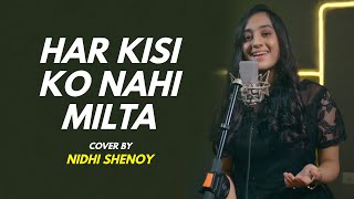 Har Kisi Ko | cover by Nidhi Shenoy | Sing Dil Se | Boss I ARIJIT SINGH | Akshay Kumar, Sonakshi