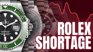 The ROLEX Shortage You Need to Know About!