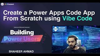 Build a Power Apps Code App from Scratch Using Vibe Coding | Shaheer Ahmad | Step by Step