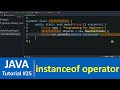 Java Tutorial #25 - instanceof Operator in Java Programming