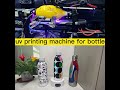 UV Rotary Printer - Bottles with Full Wraps