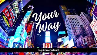 Your way - Bob Bullee  @esquirerecords