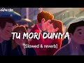 tu mori duniya slowed u0026 reverb kuldeep pattnaik lofi song tu mori duniya odia song