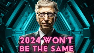 Bill Gates Reveals 10 STUNNING AI Predictions for 2024!