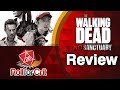 The Walking Dead: No Sanctuary Review | Roll For Crit