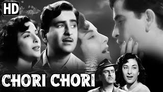 Chori Chori Full Movie | Raj Kapoor Old Hindi Movie | Nargis Old Classic Movie |Hindi Romantic Movie