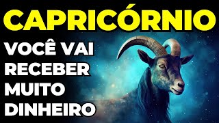 PREVISÕES SIGNO CAPRICÓRNIO: VOCÊ VAI RECEBER MUITO DINHEIRO | ACONTECE AGORA | É MILAGRE FINANCEIRO