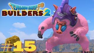 Dragon Quest Builders 2 Walkthrough - Episode 15