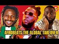 Why Afrobeats Is Taking Over the World