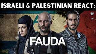 Israeli \u0026 Palestinian React: Fauda