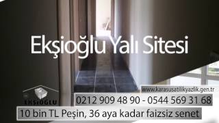 EKŞİOĞLU KARASU SATILIK DAİRE YALI SİTESİ