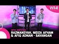 Artis Jemputan: Razmansyah, Nidza Afham & Afiq Adnan - Bayangan | WHI (1 Oktober 2022)