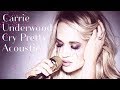 Carrie Underwood - Cry Pretty (Acoustic)