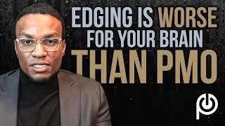 Edging Is Worse for Your Brain 🧠 Than PMO | Porn Addiction Problems