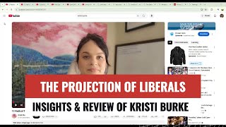 The Projection of Liberals: A Review of Kristi Burke