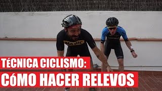 Técnica Ciclismo: Los Relevos