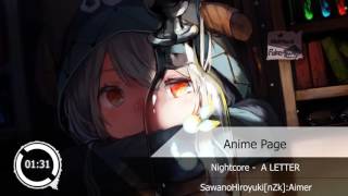 Nightcore - A LETTER『SawanoHiroyuki[nZk]:Aimer』