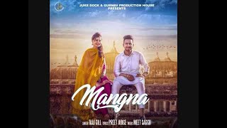 MANGNA (Official  Song) | TAAJ GILL |  Preet Judge | JUKE DOCK