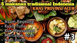 5 makanan tradisional khas provinsi Aceh Part 3