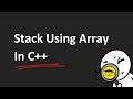 Stack Using Array in C++