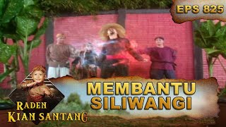 Resi Kuncung Putih Dan Ki Astagina Datang Membantu Siliwangi - Raden Kian Santang Eps 825 Part 2