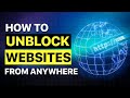 How to unblock websites from anywhere! | Easy step-by-step tutorial